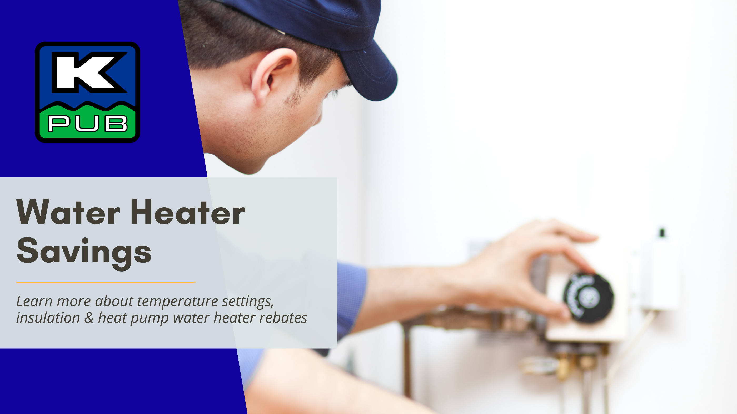 Chill Your Electric Bill Down With Water Heater Savings • Kerrville Public  Utility Board